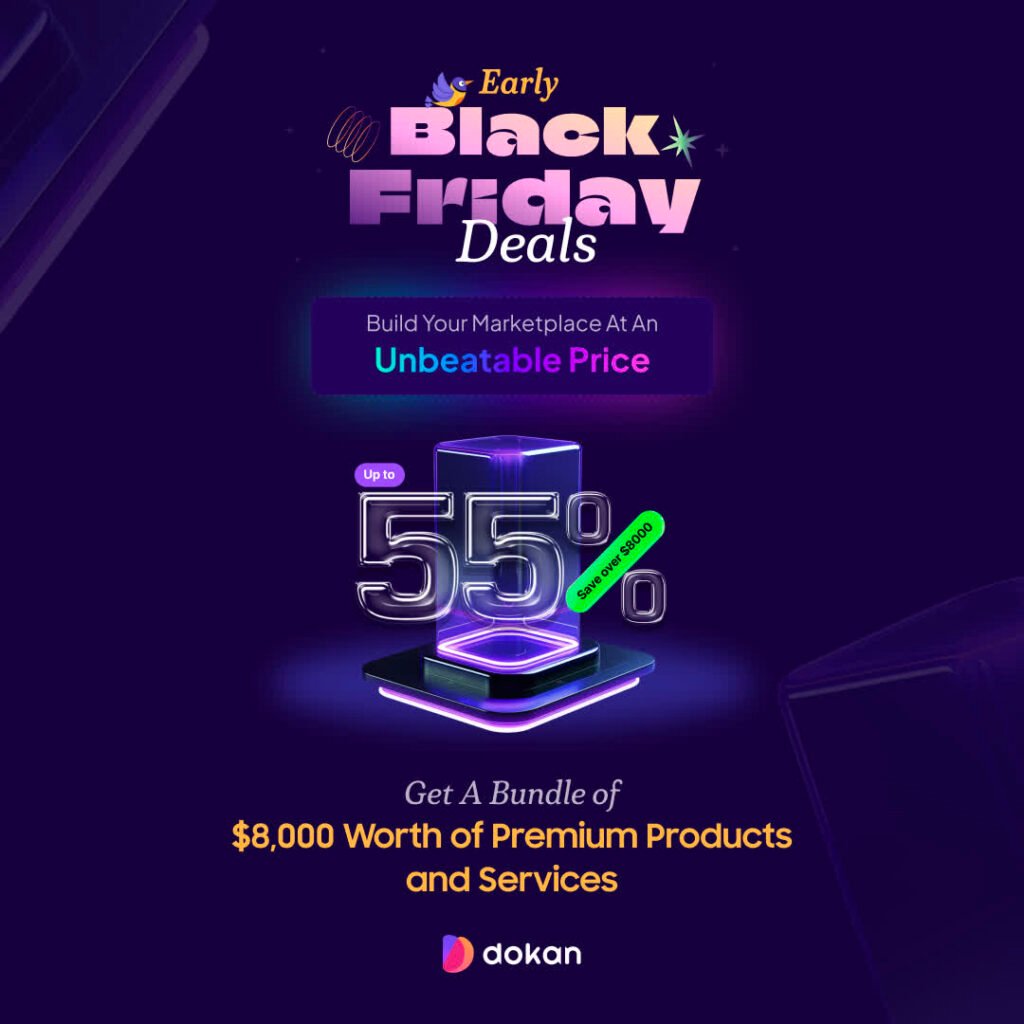 Early Black Friday deal dokan
